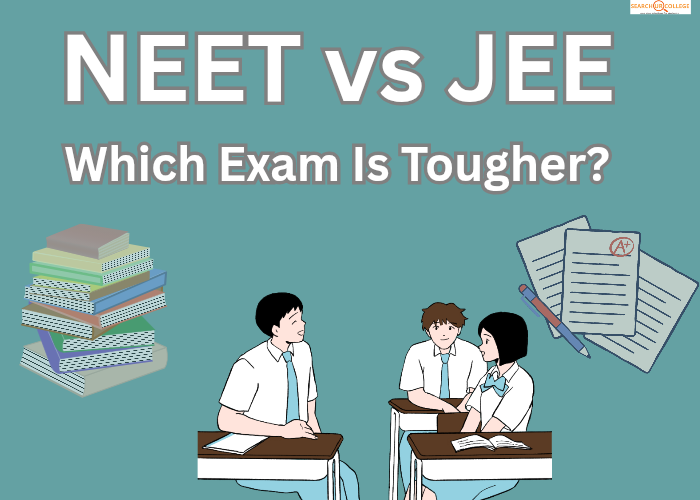 NEET vs JEE: Which Exam Is Tougher?